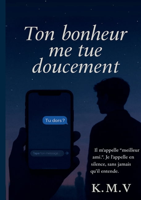 Ton bonheur me tue doucement, (Paperback)