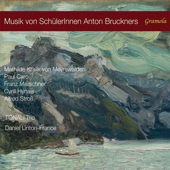 Tonali Trio - Caro, Hynais, Marschner, Meyrswalden & Stross: Music by Students of Anton Bruckner - Music & Performance - CD
