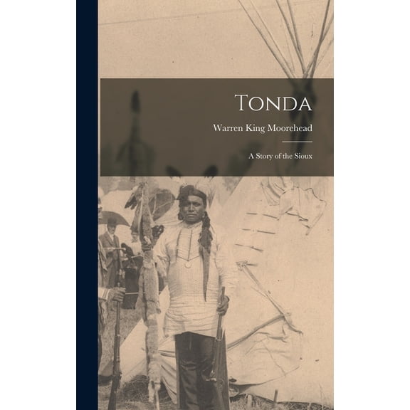Tonda; A Story of the Sioux (Hardcover)