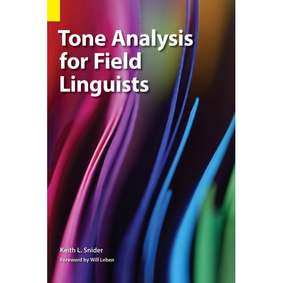 Tone Analysis for Field Linguists (Hardcover)
