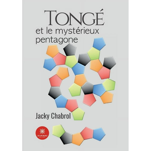 Tongé et le mystérieux pentagone, (Paperback)