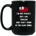 thumbnail image 1 of Tonga I'm Not Perfect But I Am Tongan Coffee Mug – Proud Tongan Flag Black 15oz Gift Mug, 1 of 4
