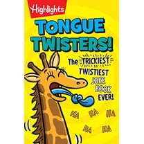 Pre-Owned Tongue Twisters!: More Than 1,500 Funny Tongue Twisters for Kids, a Kids Joke Book Full of Silly (Paperback) by Highlights (Creator)