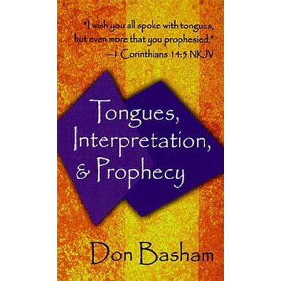 Pre-Owned Tongues Interpretation & Prophecy (Paperback) 0883683954 9780883683958