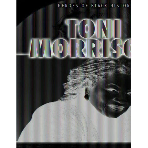 Toni Morrison Heroes of Black History (2020) Library Binding Hardcover Book