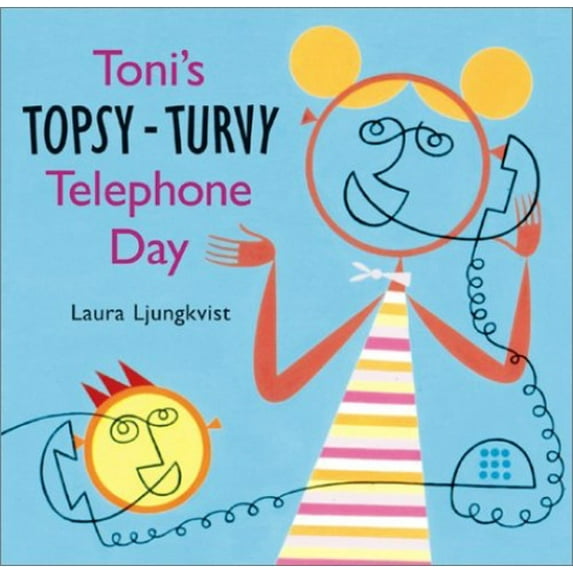 Pre-Owned Toni's Topsy-Turvy Telephone Day (Hardcover) 9780810944862