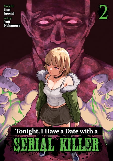 Tonight I Have a Date with a Serial Kill Tonight, I Have a Date with a Serial Killer Vol. 2, (Paperback)