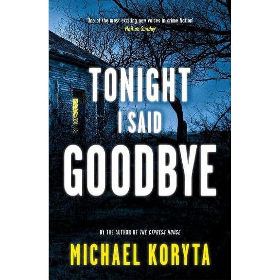 Tonight I Said Goodbye (Lincoln Perry, Bk. 1)