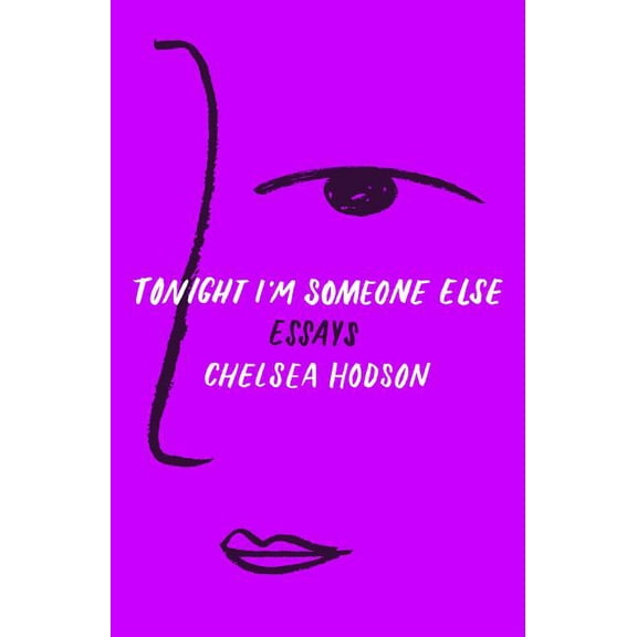 Tonight I'm Someone Else : Essays (Paperback)