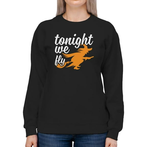 Tonight We Fly, Halloween Sweatshirt Women -Image by Shutterstock, Female 4X-Large