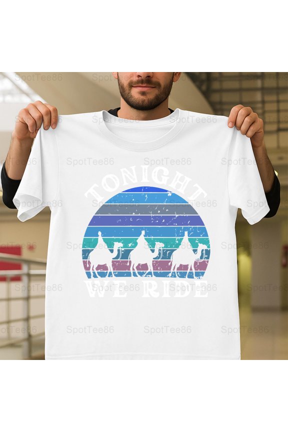 Tonight We Ride Three Wise Men Funny Retro Holiday Humor Graphic V11614 Unisex T-Shirt, Up to Size 5XL