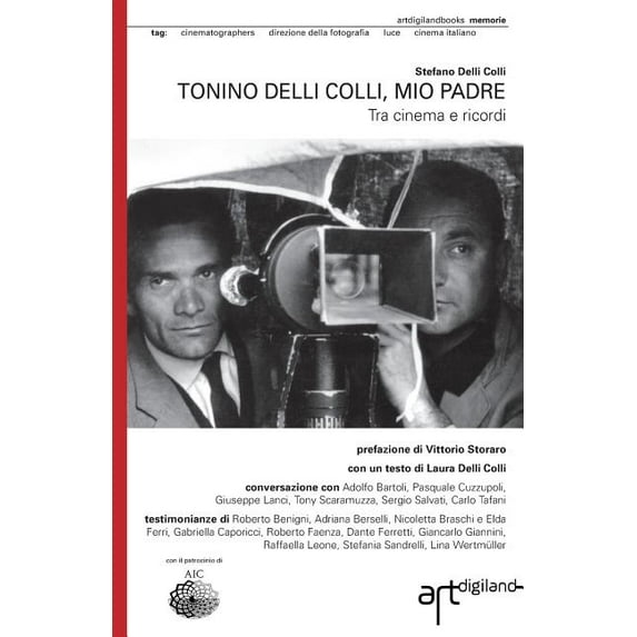 Tonino Delli Colli, mio padre : Tra cinema e ricordi (Paperback)