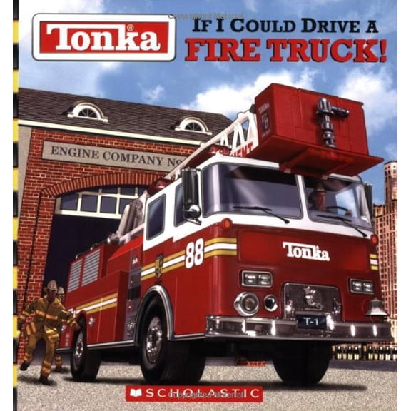 Pre-Owned Tonka: If I Could Drive A Fire Truck (Paperback) 0439318157 9780439318150