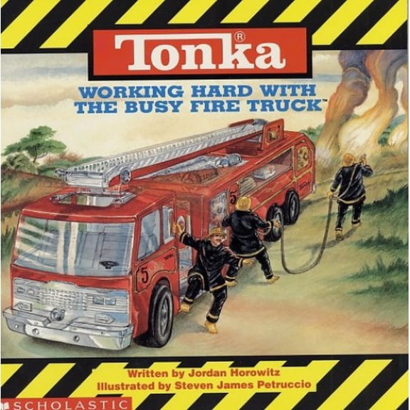 Pre-Owned Tonka: Working Hard with the Mighty Fire Truck (Paperback) 059046602X 9780590466028