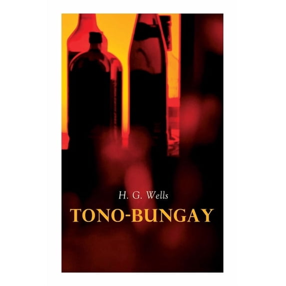 Tono-Bungay, (Paperback)