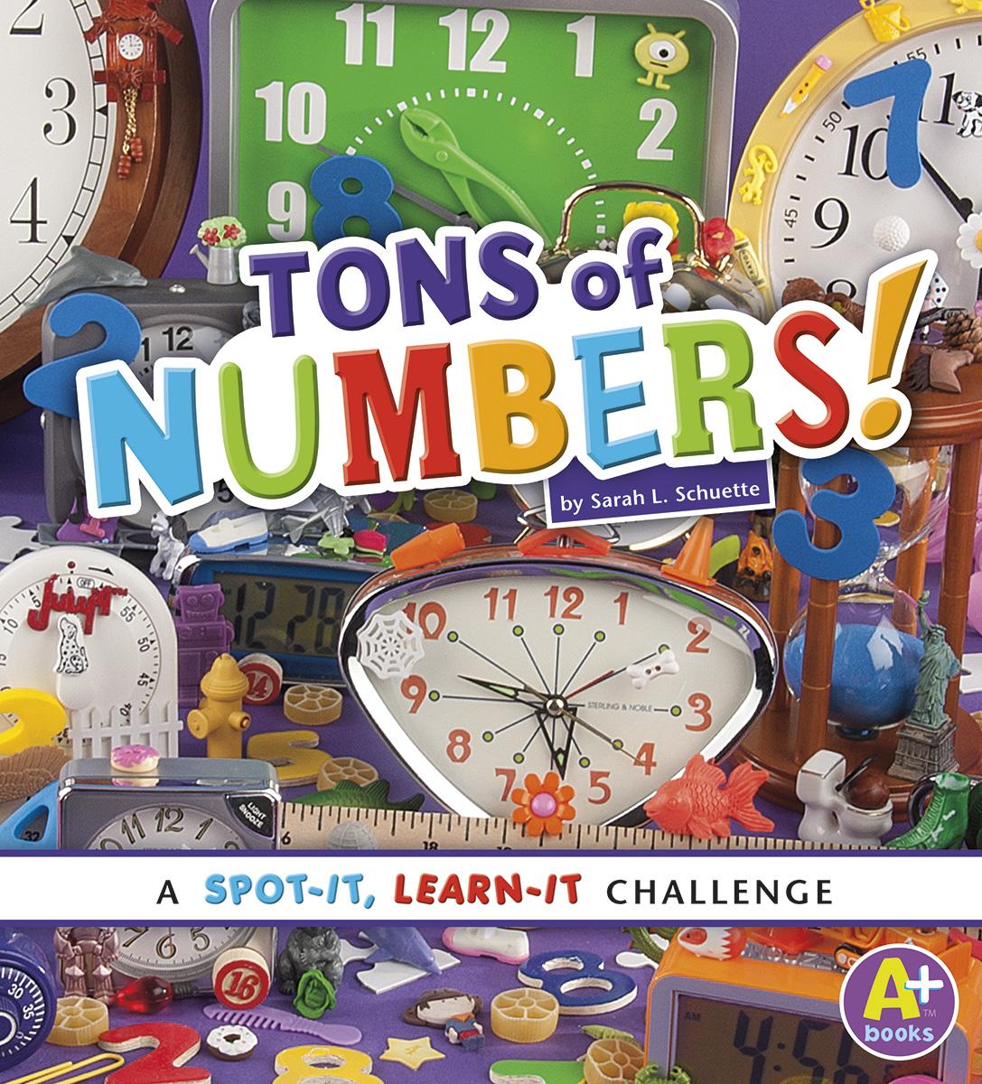 A+ Books: Spot-It, Learn-It Challenges: Tons of Numbers!: A Spot-It ...
