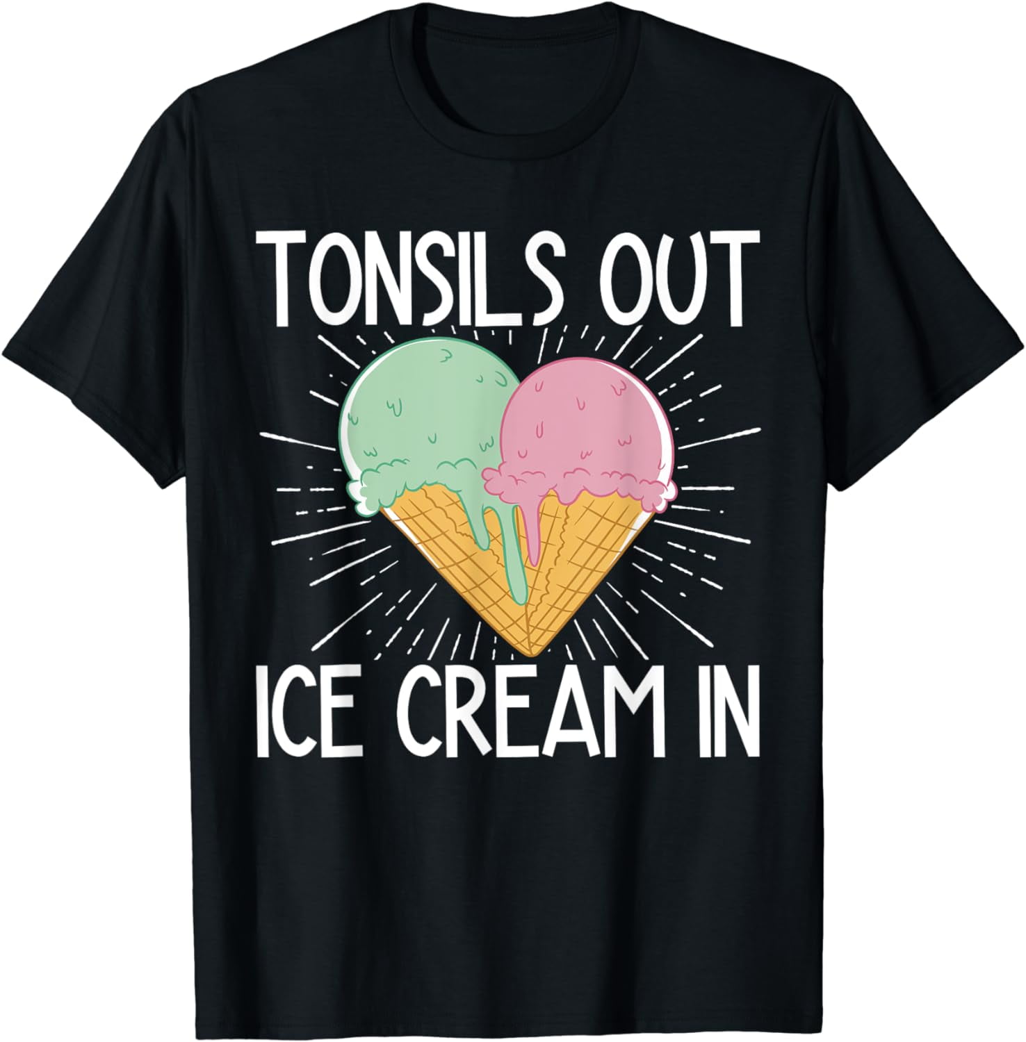 Tonsils Out Ice Cream In Tonsillectomy TShirt