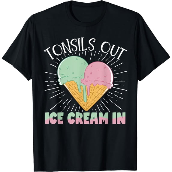 Tonsils Out Ice Cream In Tonsillectomy T-Shirt