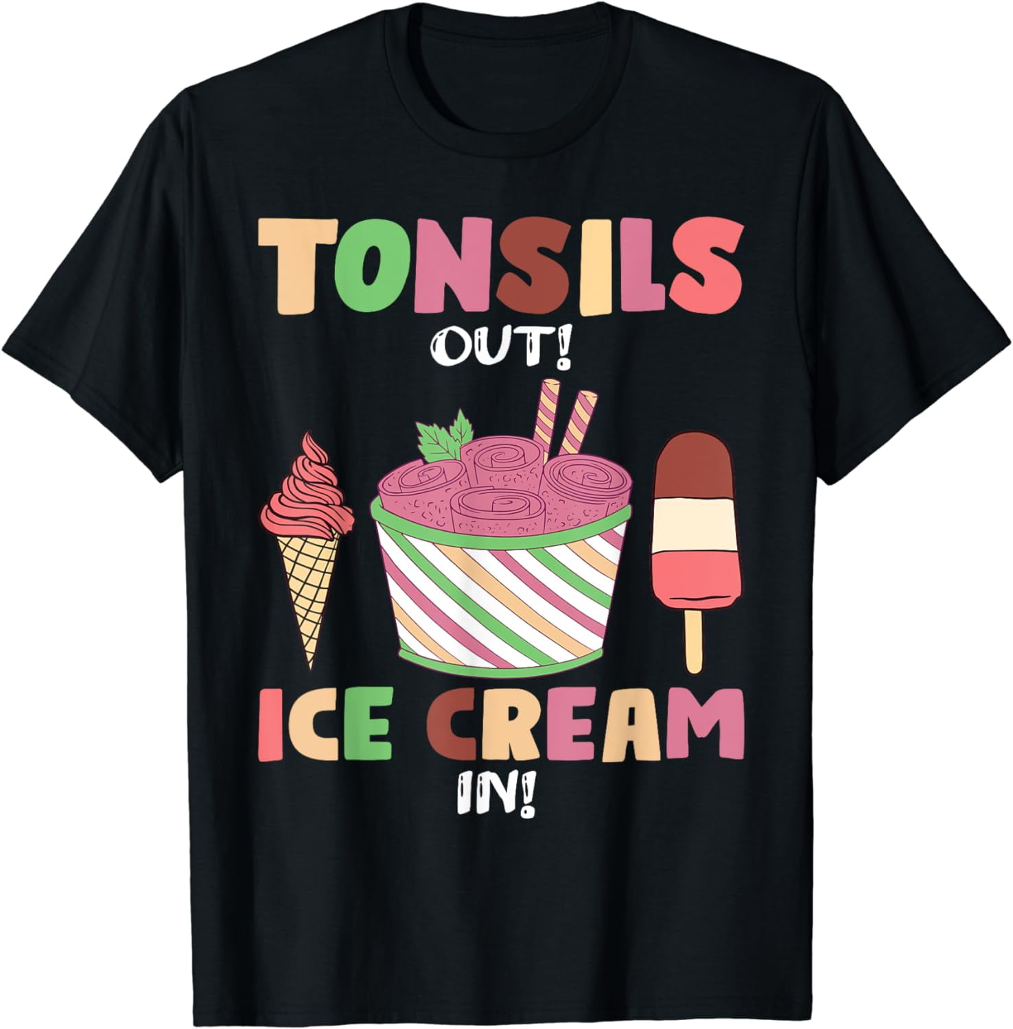 Tonsils out Ice Cream in Tonsillectomy TShirt