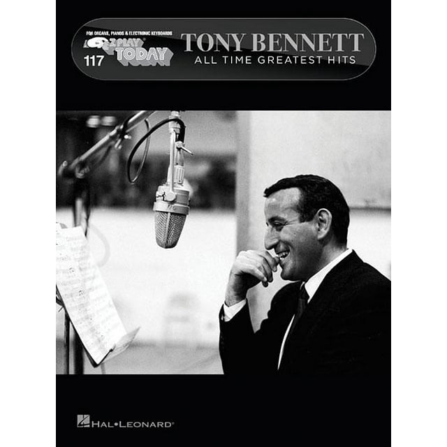 Tony Bennett - All Time Greatest Hits : E-Z Play Today #117 (Paperback)