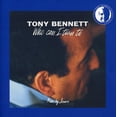 thumbnail image 1 of Tony Bennett - Who Can I Turn to - Music & Performance - CD, 1 of 1