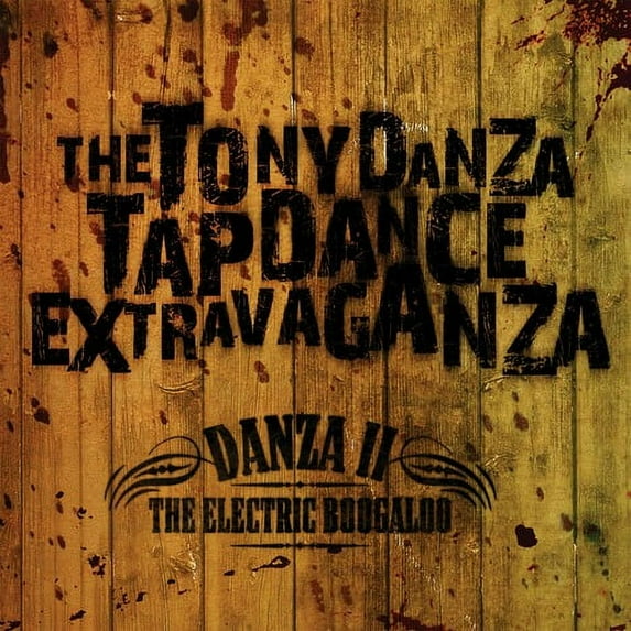 Tony Danza Tapdance Extravaganza - Danza II: The Electric Boogaloo - Heavy Metal - CD