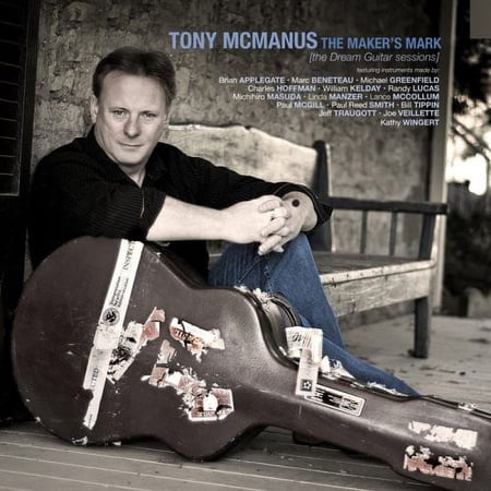 Tony McManus - The Maker's Mark [The Dream Guitar Sessions] - Music & Performance - CD