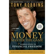 Tony Robbins Financial Freedom Money Master the Game: 7 Simple Steps to Financial Freedom, (Paperback)