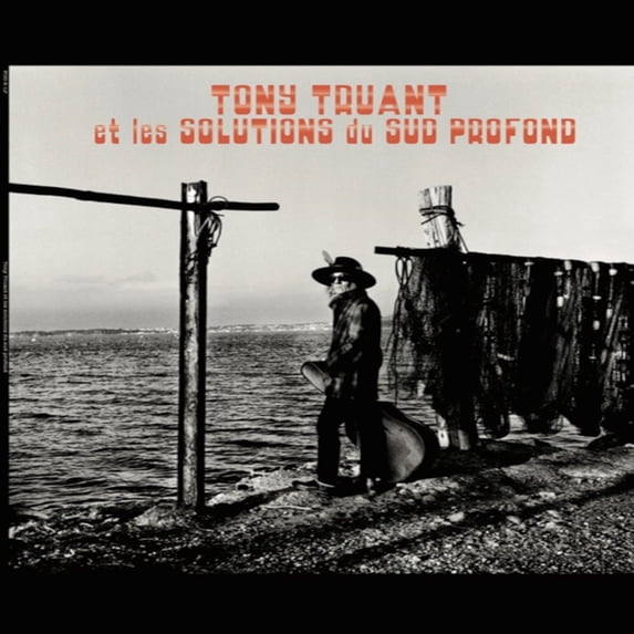 Tony Truant - Tony Truant Et Les Solutions Du Sud Profond - Music & Performance - Vinyl
