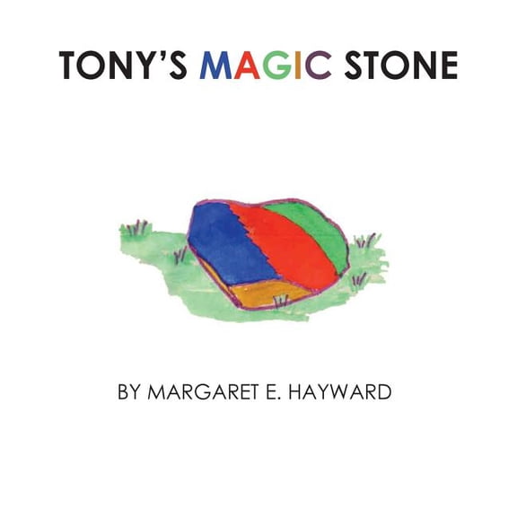 Tony's Magic Stone, (Paperback)