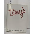 thumbnail image 1 of Pre-Owned Tony's, the Cookbook: The Cookbook (Hardcover) 0940672383 9780940672383, 1 of 1