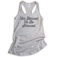 thumbnail image 1 of Too Blessed To Be Stressed Tank Top, Ladies Racerback Tank Top, Cute Saying Tank, Silver Gray, Medium, 1 of 3