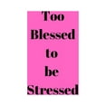thumbnail image 1 of Too Blessed to be Stressed, (Paperback), 1 of 1
