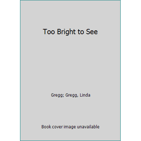 En Oferta Pre-Owned Too Bright To See (Paperback) 0915308282 9780915308286