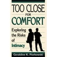 thumbnail image 1 of Too Close for Comfort: Exploring the Risk of Intimacy, (Paperback), 1 of 1