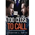 thumbnail image 1 of Too Close To Call, (Paperback), 1 of 1