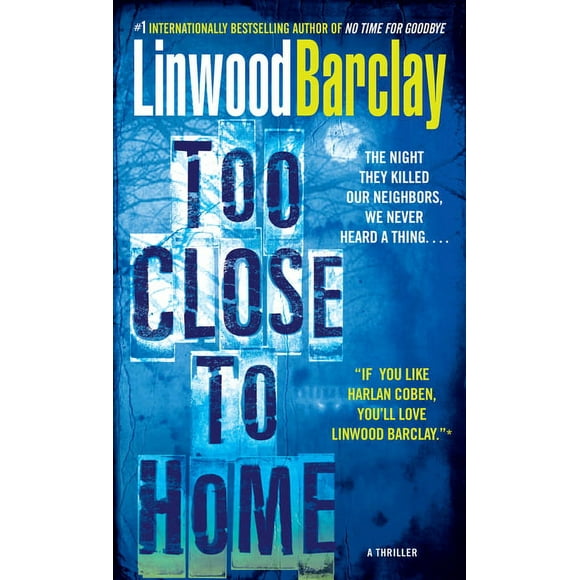 Too Close to Home: A Thriller, (Paperback)