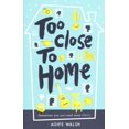 thumbnail image 1 of Too Close to Home (Paperback), 1 of 1