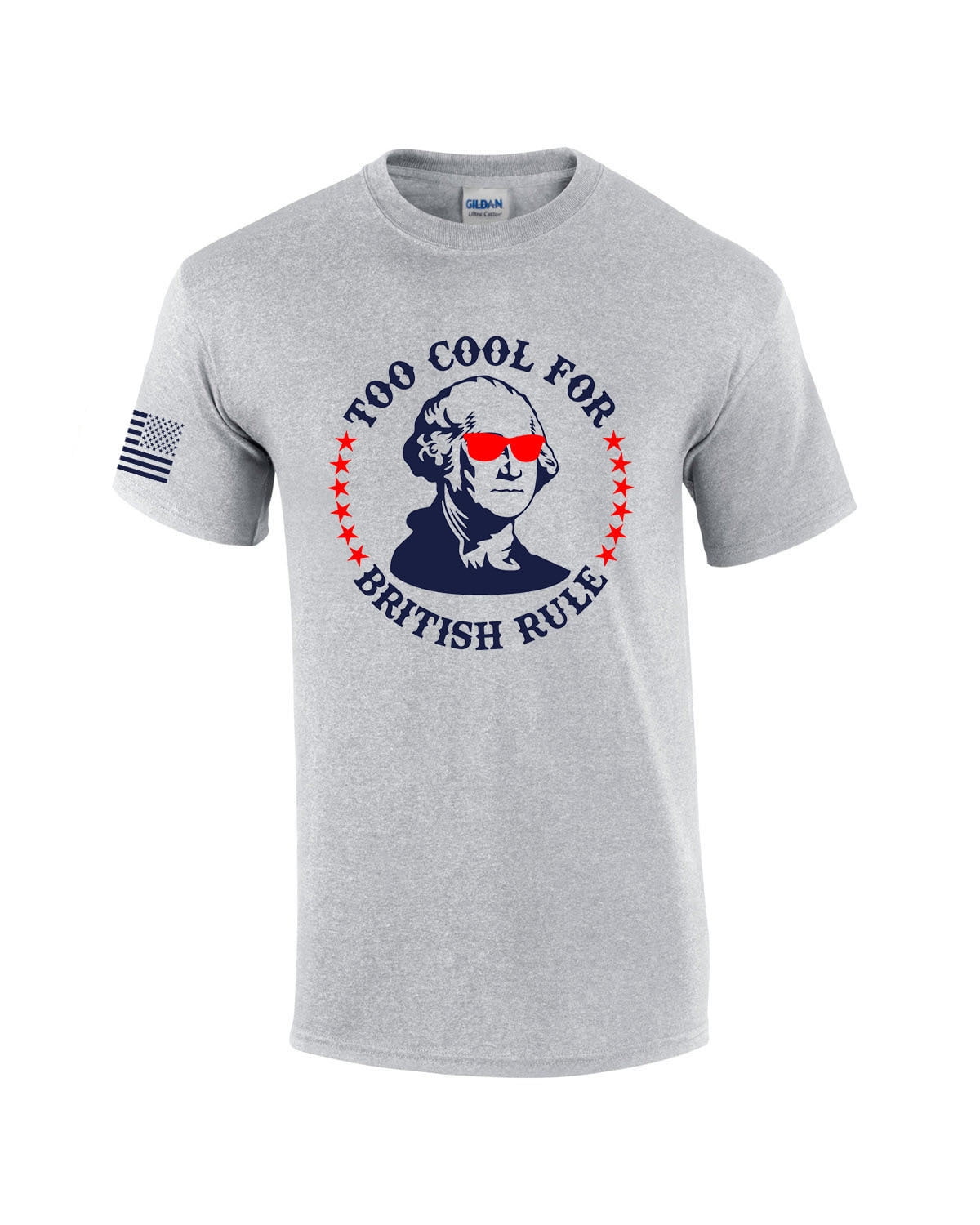Too Cool For British Rule T-Shirt - George Washington Shirts Too Cool For British Rule T-Shirt - George Washington Shirts