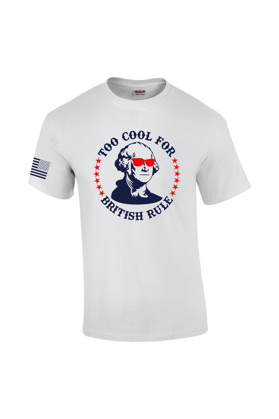 Too Cool for British Rule George Washington Fourth of July Independence Day Short Sleeve T-shirt Graphic Tee Graphic Tee-White-xxxl