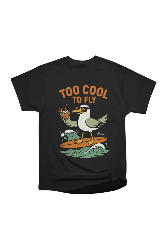 Too Cool to Fly Funny Surfing Seagull Design T-Shirt Tee Gift For Him Merch For Her Appare