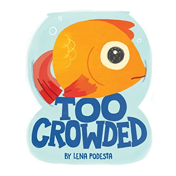 Pre-Owned Too Crowded (Hardcover) 1728222389 9781728222387