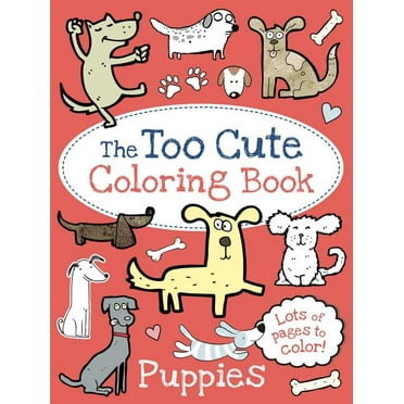 Too Cute Coloring: The Too Cute Coloring Book: Kittens (Paperback ...