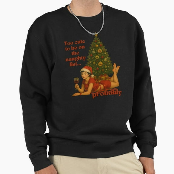 Too Cute Naughty List Pinup Unisex Sweatshirt Vintage Christmas Holiday Graphic Style G6786, Up to Size 5XL