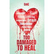 Too Damaged to Heal, Paperback