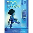 thumbnail image 1 of Too Early: A Picture Book, (Hardcover), 1 of 1