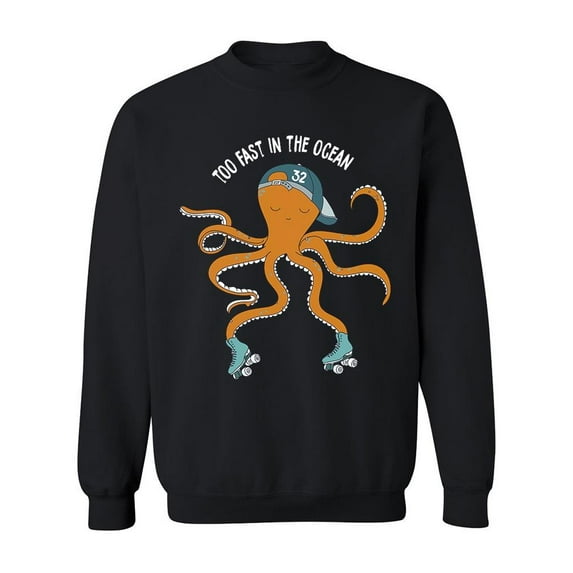 Too Fast In The Ocean Design Sweatshirt Men -Image by Shutterstock, Male 4X-Large