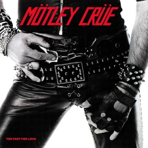 Motley Crue - Too Fast for Love - Music & Performance - Vinyl