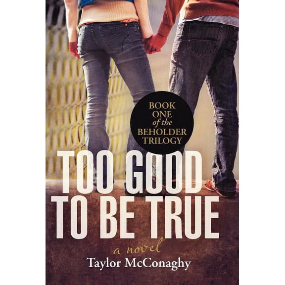 Too Good to Be True