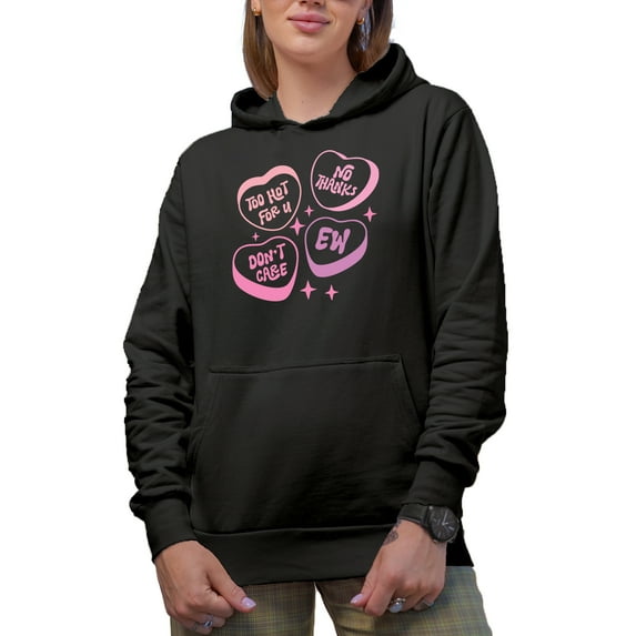 Too Hot for You, Don't Care, Ew, No Thanks, 90s Heart Candies & Girl Quote Merch, Black Hooded Sweatshirt or Hoodie, XL